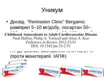 Уникум Досвід “Remission Clinic” Bergamo: раміприл 5–10 мг/добу, лосартан 50–...
