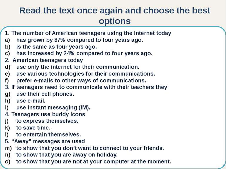 1. The number of American teenagers using the internet today has grown by 87%...