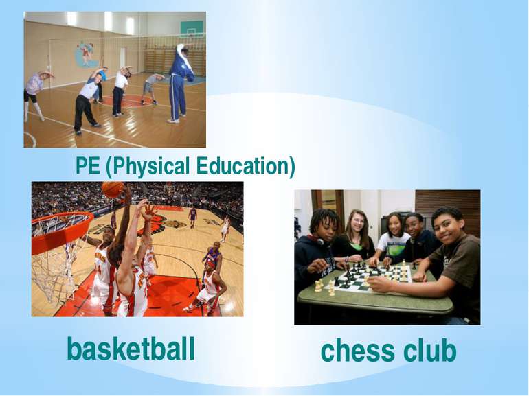 basketball PE (Physical Education) chess club