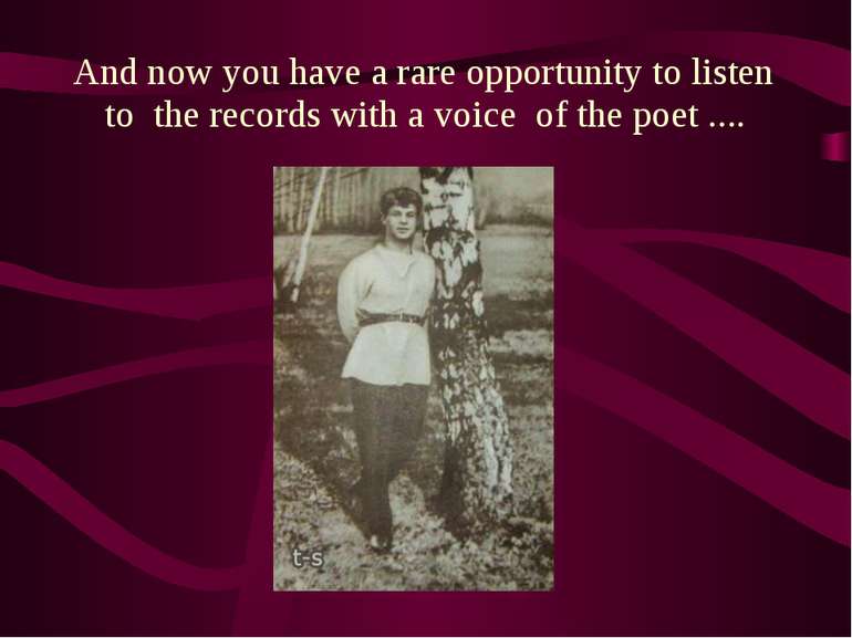 And now you have a rare opportunity to listen to the records with a voice of ...