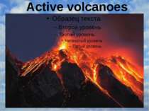 Active volcanoes