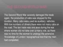 THE SECOND WORLD WAR The Second World War severely damaged the trade again, t...