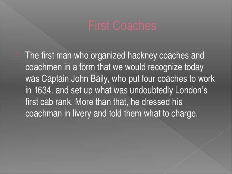 First Coaches The first man who organized hackney coaches and coachmen in a f...
