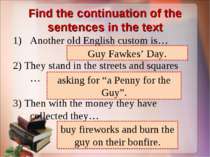Find the continuation of the sentences in the text Another old English custom...