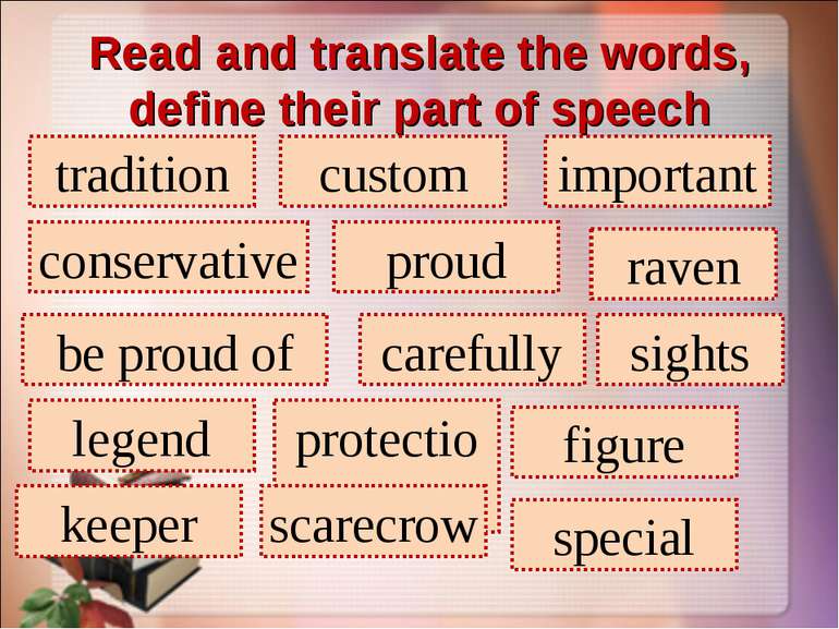 Read and translate the words, define their part of speech tradition custom im...