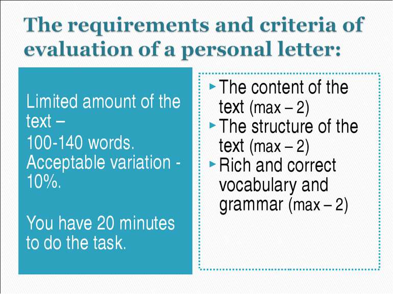 Limited amount of the text – 100-140 words. Acceptable variation - 10%. You h...