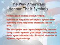 Humans could not exist without symbols. Humans could not exist without symbol...