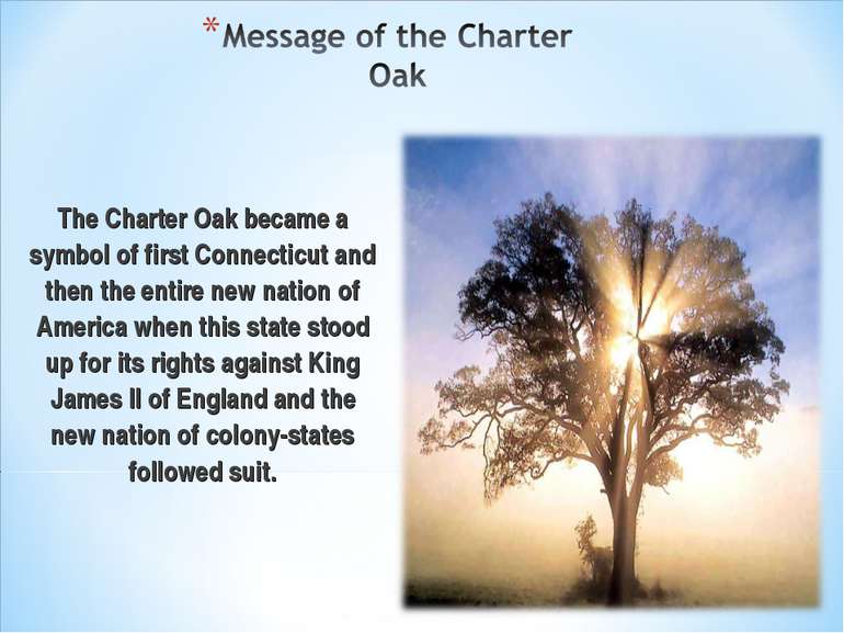 The Charter Oak became a symbol of first Connecticut and then the entire new ...