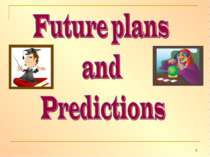 Future plans and Predictions
