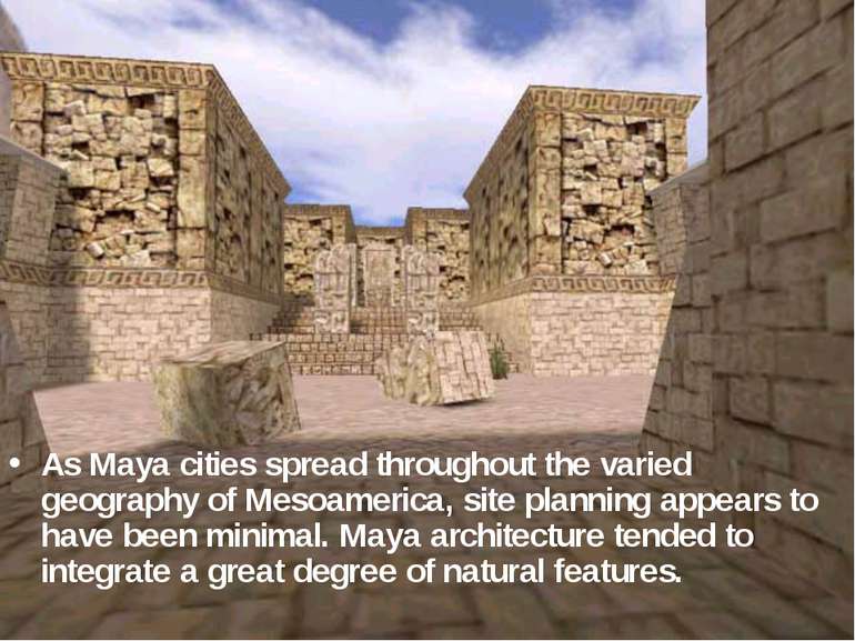 As Maya cities spread throughout the varied geography of Mesoamerica, site pl...