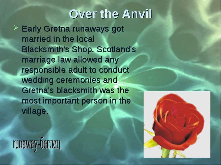 Over the Anvil Early Gretna runaways got married in the local Blacksmith's Sh...