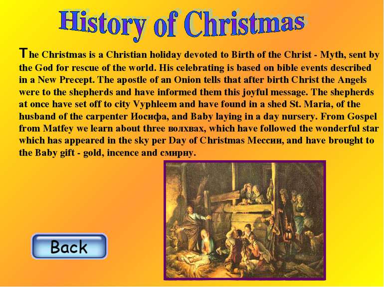 The Christmas is a Christian holiday devoted to Birth of the Christ - Myth, s...