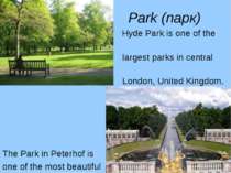 Park (парк) Hyde Park is one of the largest parks in central London, United K...