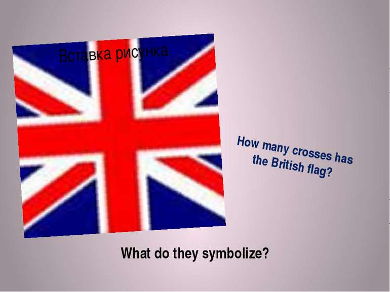 How many crosses has the British flag? What do they symbolize?