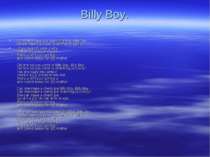 Billy Boy. (D) Where have you been Billy Boy, Billy Boy Where have you been c...