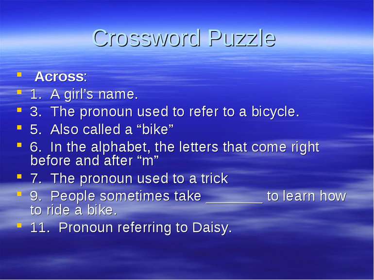 Crossword Puzzle Across: 1. A girl’s name. 3. The pronoun used to refer to a ...