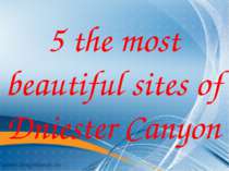 5 the most beautiful sites of Dniester Canyon