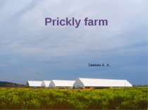Prickly farm