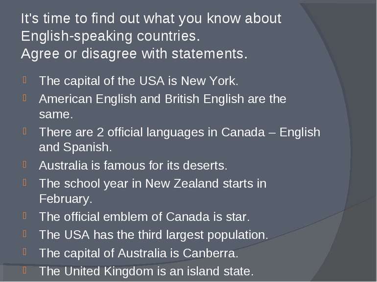 It's time to find out what you know about English-speaking countries. Agree o...