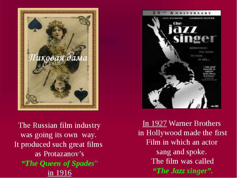 The Russian film industry was going its own way. It produced such great films...
