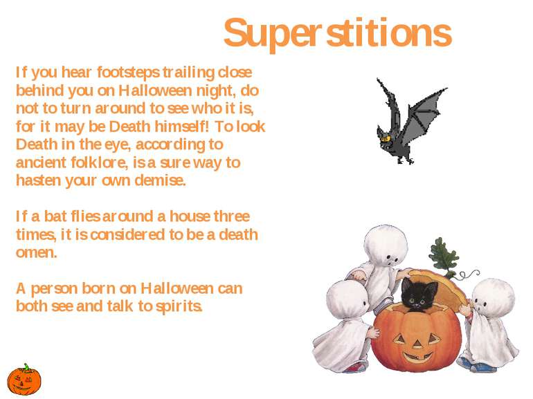 If you hear footsteps trailing close behind you on Halloween night, do not to...