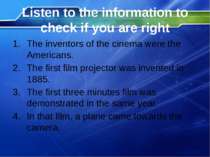 Listen to the information to check if you are right The inventors of the cine...