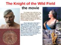 The Knight of the Wild Field” not only provides a historical context for the ...