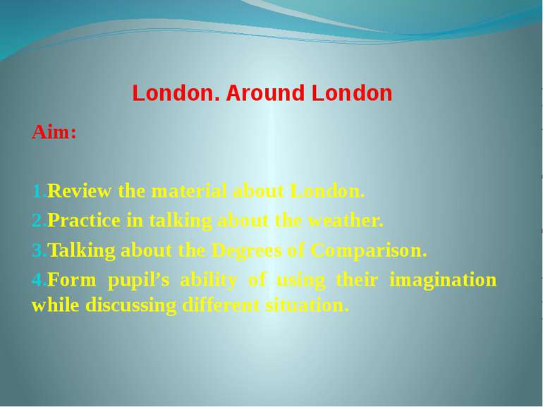 London. Around London Aim: Review the material about London. Practice in talk...