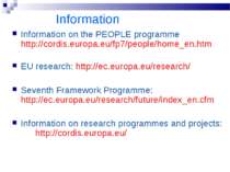 Information Information on the PEOPLE programme http://cordis.europa.eu/fp7/p...