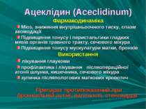 Ацеклідин (Aceclidinum) Фармакодинаміка Міоз, зниження внутрішньоочного тиску...