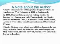 A Note about the Author Charles Dickens is one of the greatest English writer...