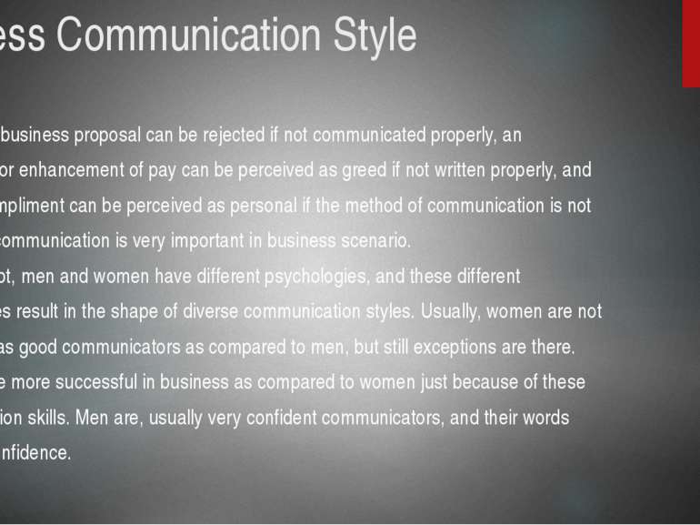 Business Communication Style A good business proposal can be rejected if not ...
