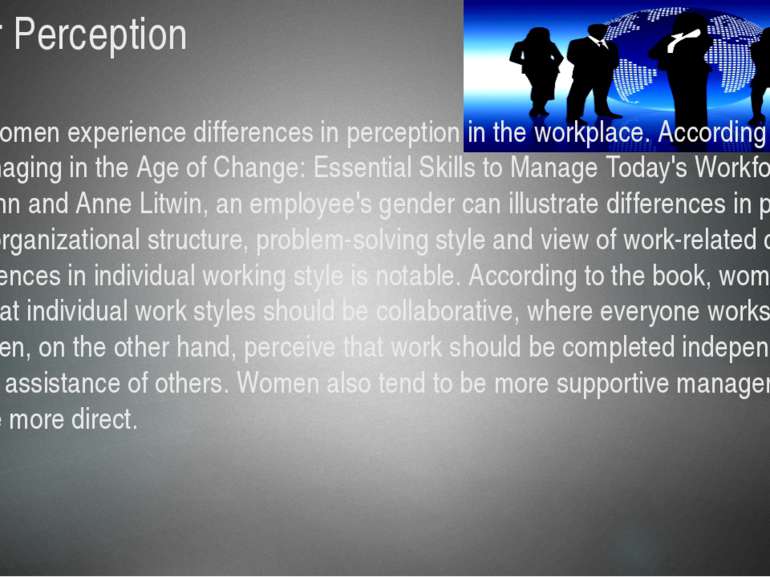 Gender Perception Men and women experience differences in perception in the w...