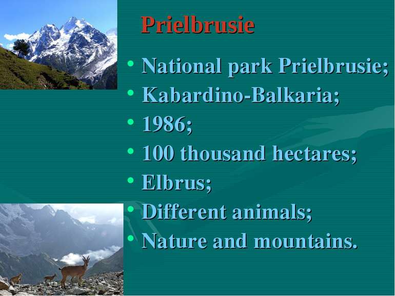Prielbrusie National park Prielbrusie; Kabardino-Balkaria; 1986; 100 thousand...