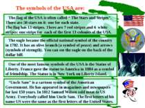 The flag of the USA is often called “ The Stars and Stripes”. There are 50 st...
