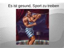 Es ist gesund, Sport zu treiben