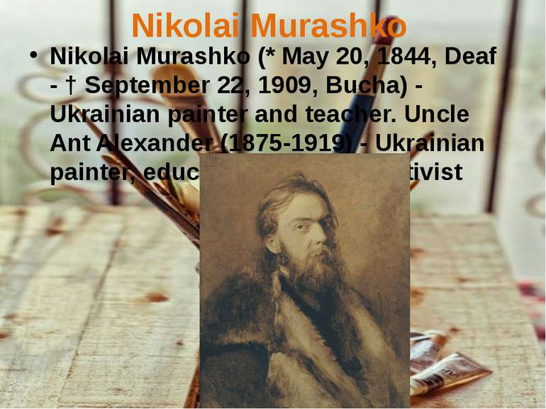 Nikolai Murashko Nikolai Murashko (* May 20, 1844, Deaf - † September 22, 190...
