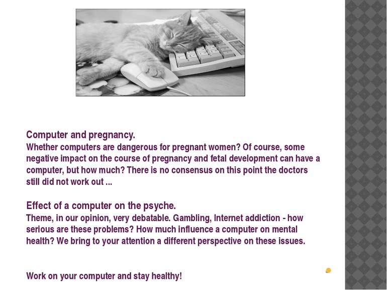 Computer and pregnancy. Whether computers are dangerous for pregnant women? O...