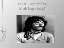 John Densmore (Schlagzeug)