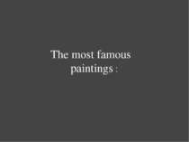 The most famous paintings :