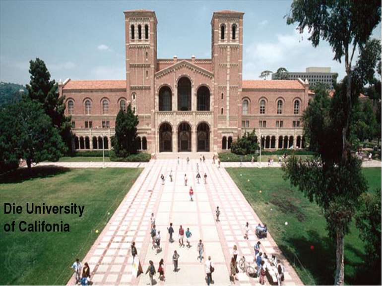 Die University of Califonia