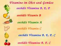 enthält Vitamine B, E, P enthält Vitamin B enthält Vitamin A enthält Vitamin ...