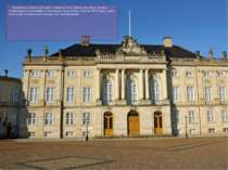 Amalienborg Palace is the winter residence of the Danish royal family. Actual...