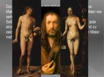 Dürer war fasziniert von den italienischen Renaissance-Malern. Er wollte die ...