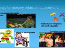Areas for nursery educational activities. Education in respect to plants and ...