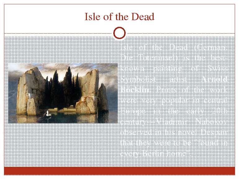 Isle of the Dead Isle of the Dead (German: Die Toteninsel) is the best-known ...
