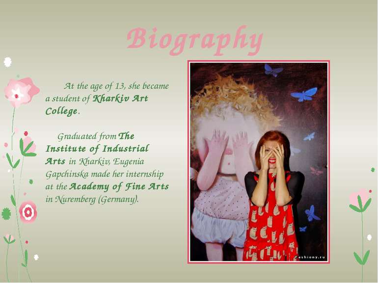 Biography At the age of 13, she became a student of Kharkiv Art College. Grad...