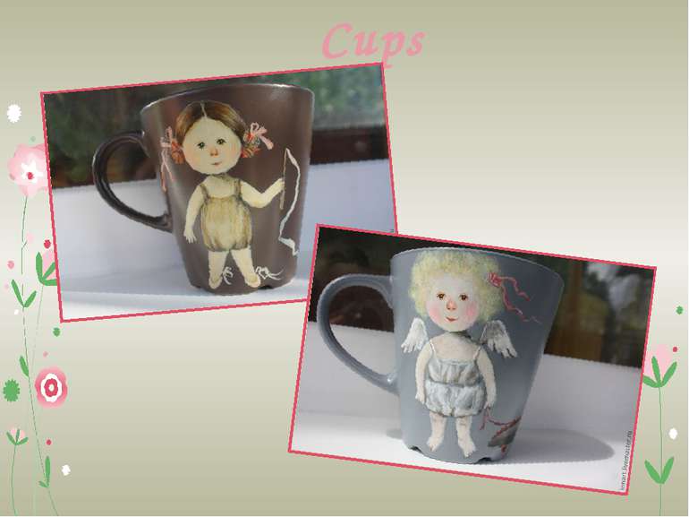 Cups