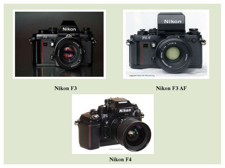  Nikon F4  Nikon F3  Nikon F3 AF