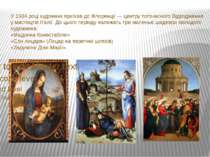 У 1504 році художник приїхав до Флоренції — центру тогочасного Відродження у ...